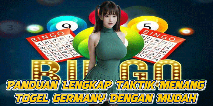 Panduan Lengkap Taktik Menang Togel Germany Dengan Mudah